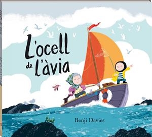 OCELL DE L'ÀVIA, L' | 9788417497095 | DAVIES, BENJI | Llibreria L'Altell - Llibreria Online de Banyoles | Comprar llibres en català i castellà online - Llibreria de Girona