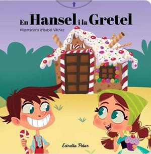 HANSEL I LA GRETEL, EN | 9788491376460 | VÍLCHEZ, ISABEL | Llibreria Online de Banyoles | Comprar llibres en català i castellà online