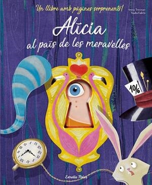 ALÍCIA AL PAÍS DE LES MERAVELLES | 9788491375999 | FABRIS, NADIA/TREVISAN, IRENA | Llibreria Online de Banyoles | Comprar llibres en català i castellà online