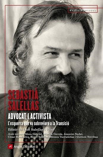 SEBASTIÀ SALELLAS, ADVOCAT I ACTIVISTA | 9788417214494 | SALELLAS MAGRET, SEBASTIÀ | Llibreria L'Altell - Llibreria Online de Banyoles | Comprar llibres en català i castellà online - Llibreria de Girona