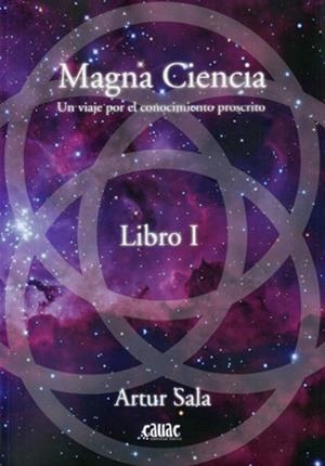 MAGNA CIENCIA | 9788494827921 | SALA, ARTUR | Llibreria Online de Banyoles | Comprar llibres en català i castellà online