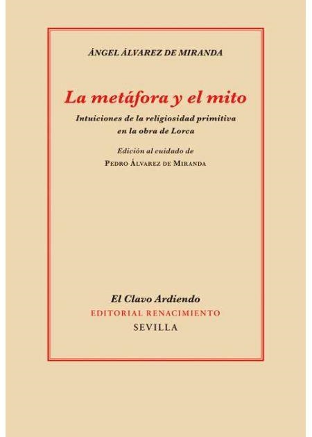 METÁFORA Y EL MITO, LA | 9788484726234 | ÁLVAREZ DE MIRANDA, ÁNGEL | Llibreria L'Altell - Llibreria Online de Banyoles | Comprar llibres en català i castellà online - Llibreria de Girona