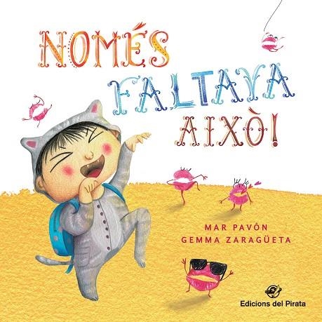 NOMÉS FALTAVA AIXÒ! | 9788417207113 | PAVÓN CÓRDOBA, MAR | Llibreria L'Altell - Llibreria Online de Banyoles | Comprar llibres en català i castellà online - Llibreria de Girona