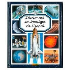 DICCIONARI EN IMATGES DE L'ESPAI | 9788490942635 | PANINI BOOKS | Llibreria L'Altell - Llibreria Online de Banyoles | Comprar llibres en català i castellà online - Llibreria de Girona