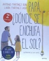 PACK NAVIDAD 2018 PAPÁ, ¿DÓNDE SE ENCHUFA EL SOL? | 8432715106852 | MARTÍNEZ RON, ANTONIO/MARTÍNEZ LASSO, LAURA | Llibreria L'Altell - Llibreria Online de Banyoles | Comprar llibres en català i castellà online - Llibreria de Girona