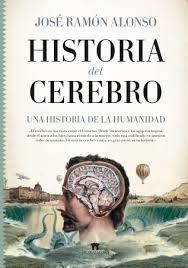 HISTORIA DEL CEREBRO | 9788494778681 | ALONSO, JOSÉ RAMÓN | Llibreria L'Altell - Llibreria Online de Banyoles | Comprar llibres en català i castellà online - Llibreria de Girona