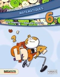 MATEMÀTIQUES 6È CS. DOSSIER D'APRENENTATGE (ED. 2015) | 9788448935368 | MONTSERRAT TORRA BITLLOCH (COORDINACIÓ), CECILIA CALVO PESCE | Llibreria L'Altell - Llibreria Online de Banyoles | Comprar llibres en català i castellà online - Llibreria de Girona