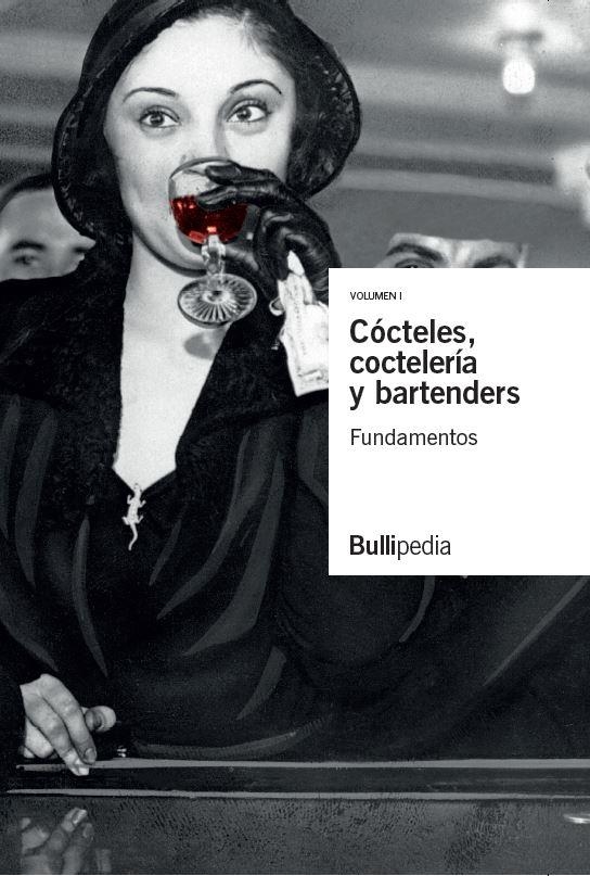CÓCTELES, COCTELERÍA Y BARTENDERS | 9788409051250 | BULLIPEDIA | Llibreria L'Altell - Llibreria Online de Banyoles | Comprar llibres en català i castellà online - Llibreria de Girona