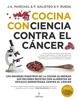 COCINA CON CIENCIA CONTRA EL CÁNCER | 9788417558574 | MARCHAL, J. A./GALISTEO, F./RUEDA, F. | Llibreria L'Altell - Llibreria Online de Banyoles | Comprar llibres en català i castellà online - Llibreria de Girona