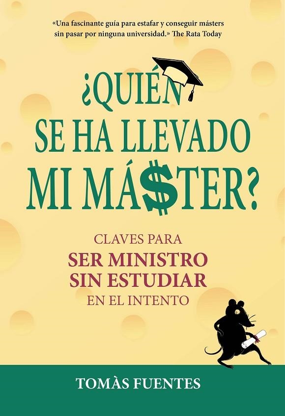 ¿QUIÉN SE HA LLEVADO MI MÁSTER? | 9788417671112 | FUENTES, TOMÁS | Llibreria L'Altell - Llibreria Online de Banyoles | Comprar llibres en català i castellà online - Llibreria de Girona