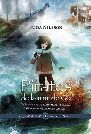 PIRATES DE LA MAR DE GEL | 9788494906633 | NILSSON, FRIDA | Llibreria Online de Banyoles | Comprar llibres en català i castellà online