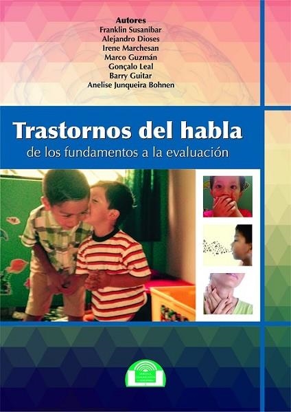 TRASTORNOS DEL HABLA. DE LOS FUNDAMENTOS A LA EVALUACIÓN | 9788497276313 | SUSANIBAR, FRANKLIN/DIOSES, ALEJANDRO/MARCHESÁN, IRENE/GUZMÁN, MARCO/LEAL, GONZALO/GUITAR, BARRY/BOH | Llibreria Online de Banyoles | Comprar llibres en català i castellà online