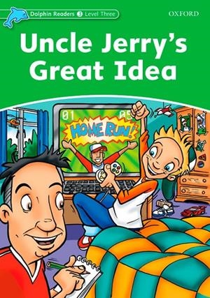 DOLPHIN READERS 3. UNCLE JERRY'S GREAT IDEA | 9780194401029 | LINDOP, CHRISTINE/SHAPIRO, NORMA | Llibreria L'Altell - Llibreria Online de Banyoles | Comprar llibres en català i castellà online - Llibreria de Girona