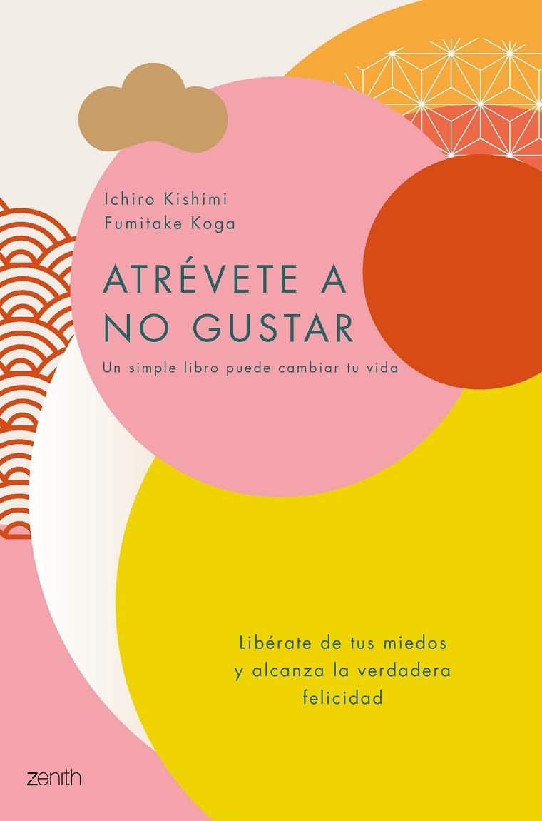 ATRÉVETE A NO GUSTAR | 9788408184164 | KISHIMI, ICHIRO/KOGA, FUMITAKE | Llibreria L'Altell - Llibreria Online de Banyoles | Comprar llibres en català i castellà online - Llibreria de Girona