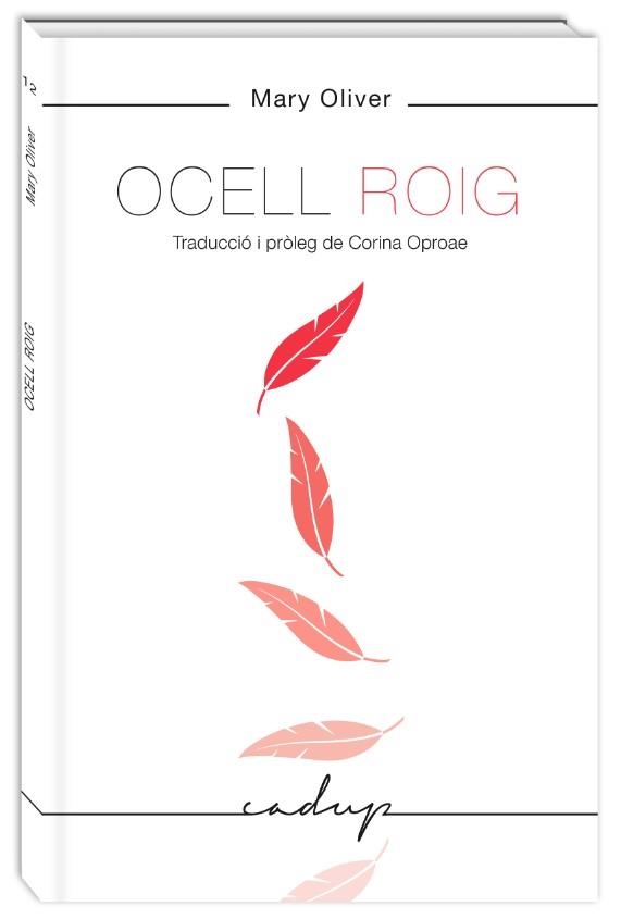 OCELL ROIG | 9788494840708 | OLIVER, MARY | Llibreria L'Altell - Llibreria Online de Banyoles | Comprar llibres en català i castellà online - Llibreria de Girona