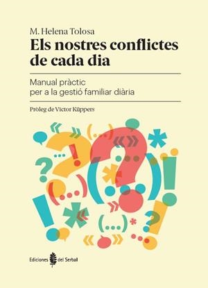 NOSTRES CONFLICTES DE CADA DIA, ELS | 9788476289112 | TOLOSA, M. HELENA | Llibreria L'Altell - Llibreria Online de Banyoles | Comprar llibres en català i castellà online - Llibreria de Girona