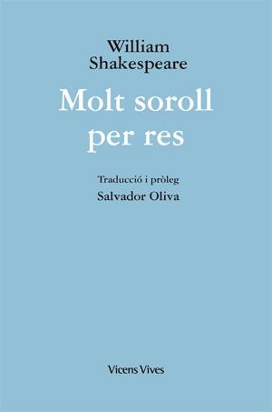 MOLT SOROLL PER RES (ED. RÚSTICA) | 9788468203225 | SHAKESPEARE, WILLIAM | Llibreria Online de Banyoles | Comprar llibres en català i castellà online
