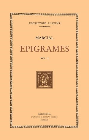 EPIGRAMES, VOL. I: ESPECTACLES (LLIBRES I-IV) | 9788498590241 | MARCIAL | Llibreria L'Altell - Llibreria Online de Banyoles | Comprar llibres en català i castellà online - Llibreria de Girona