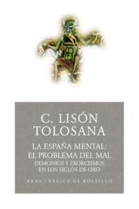 ESPAÑA MENTAL: EL PROBLEMA DEL MAL, LA | 9788446021636 | LISÓN TOLOSANA, CARMELO | Llibreria L'Altell - Llibreria Online de Banyoles | Comprar llibres en català i castellà online - Llibreria de Girona
