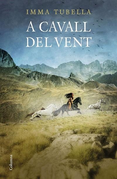 A CAVALL DEL VENT | 9788466424615 | TUBELLA CASADEVALL, IMMA | Llibreria L'Altell - Llibreria Online de Banyoles | Comprar llibres en català i castellà online - Llibreria de Girona