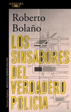 LOS SINSABORES DEL VERDADERO POLICÍA | 9788420431628 | BOLAÑO, ROBERTO | Llibreria Online de Banyoles | Comprar llibres en català i castellà online