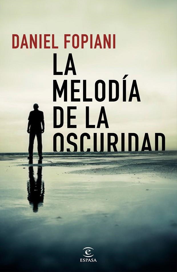 LA MELODÍA DE LA OSCURIDAD | 9788467054200 | FOPIANI, DANIEL | Llibreria L'Altell - Llibreria Online de Banyoles | Comprar llibres en català i castellà online - Llibreria de Girona