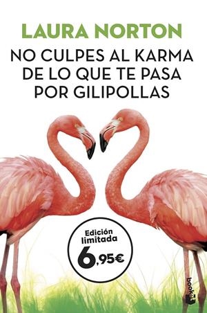 NO CULPES AL KARMA DE LO QUE TE PASA POR GILIPOLLAS | 9788467054668 | NORTON, LAURA | Llibreria L'Altell - Llibreria Online de Banyoles | Comprar llibres en català i castellà online - Llibreria de Girona