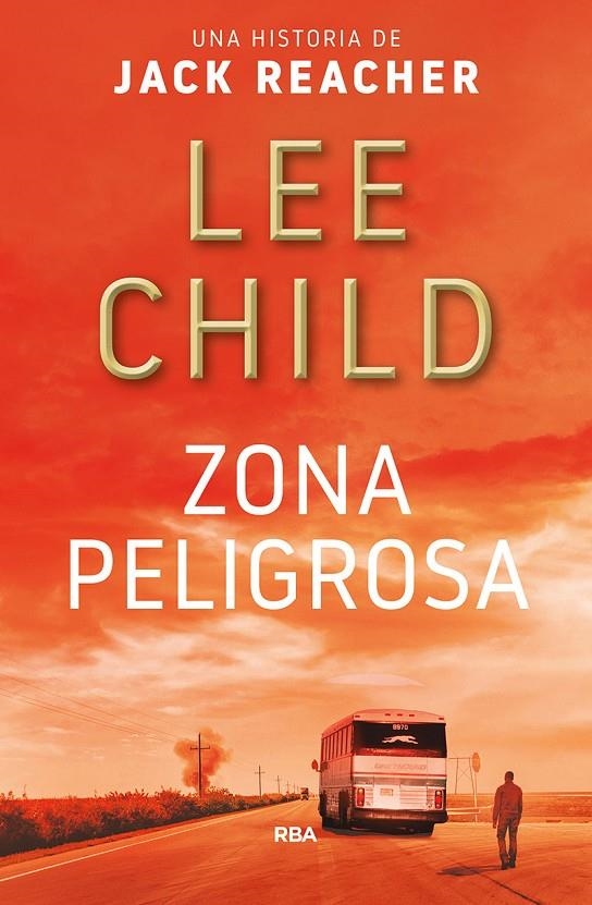 ZONA PELIGROSA | 9788491872733 | CHILD LEE | Llibreria L'Altell - Llibreria Online de Banyoles | Comprar llibres en català i castellà online - Llibreria de Girona
