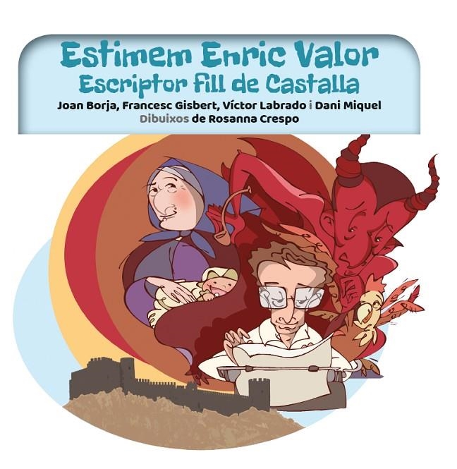 ESTIMEM ENRIC VALOR | 9788416394913 | LABRADO, VICTOR/BORJA, JOAN/GISBERT, FRANCSC/MIQUEL, DANI | Llibreria L'Altell - Llibreria Online de Banyoles | Comprar llibres en català i castellà online - Llibreria de Girona