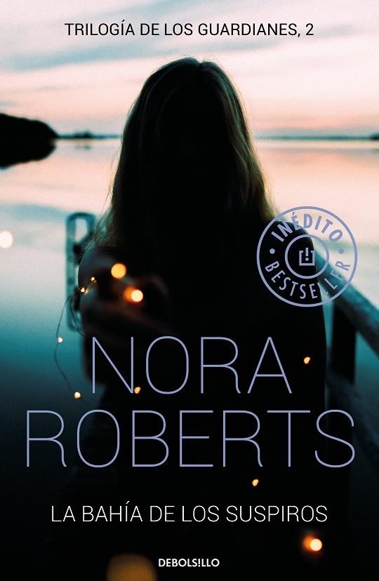 LA BAHÍA DE LOS SUSPIROS (TRILOGÍA DE LOS GUARDIANES 2) | 9788466339278 | ROBERTS, NORA | Llibreria Online de Banyoles | Comprar llibres en català i castellà online