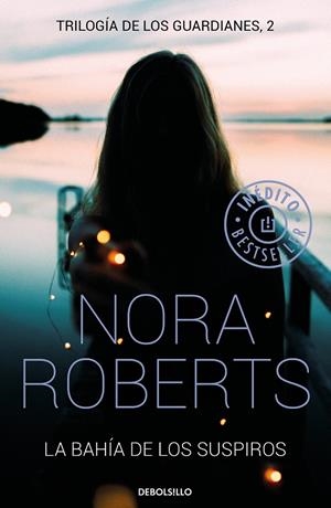 LA BAHÍA DE LOS SUSPIROS (TRILOGÍA DE LOS GUARDIANES 2) | 9788466339278 | ROBERTS, NORA | Llibreria L'Altell - Llibreria Online de Banyoles | Comprar llibres en català i castellà online - Llibreria de Girona