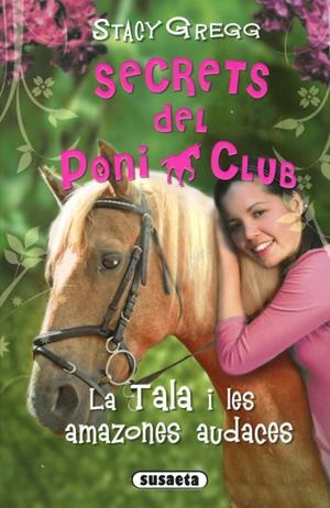 TALA I LES AMAZONES AUDACES, LA | 9788467758818 | GREGG, STACY | Llibreria Online de Banyoles | Comprar llibres en català i castellà online