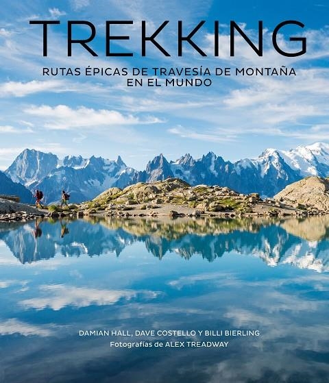 TREKKING | 9788416890811 | HALL, DAMIAN/COSTELLO, DAVE/BIERLING, BILLI/TREADWAY, ALEX | Llibreria L'Altell - Llibreria Online de Banyoles | Comprar llibres en català i castellà online - Llibreria de Girona