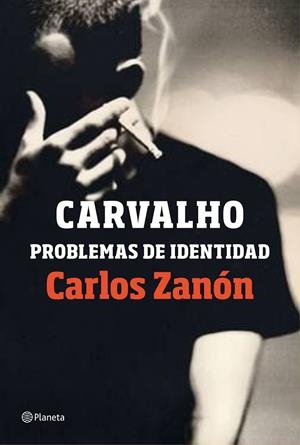 CARVALHO: PROBLEMAS DE IDENTIDAD | 9788408201489 | ZANÓN, CARLOS | Llibreria L'Altell - Llibreria Online de Banyoles | Comprar llibres en català i castellà online - Llibreria de Girona