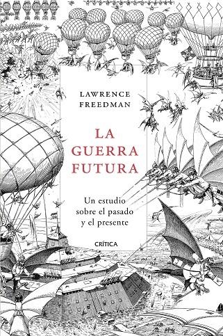 LA GUERRA FUTURA | 9788491990628 | FREEDMAN, LAWRENCE | Llibreria Online de Banyoles | Comprar llibres en català i castellà online