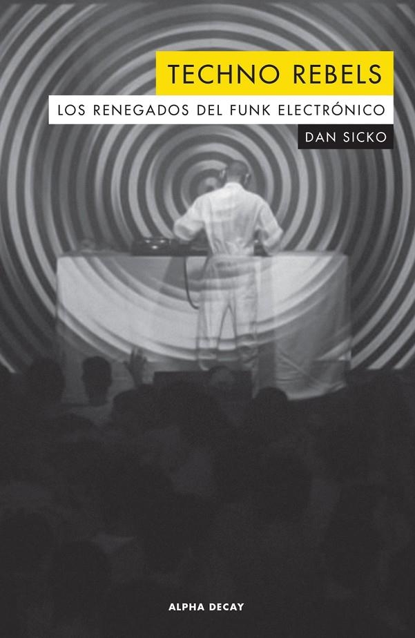 TECHNO REBELS | 9788494821080 | SICKO DAN | Llibreria L'Altell - Llibreria Online de Banyoles | Comprar llibres en català i castellà online - Llibreria de Girona