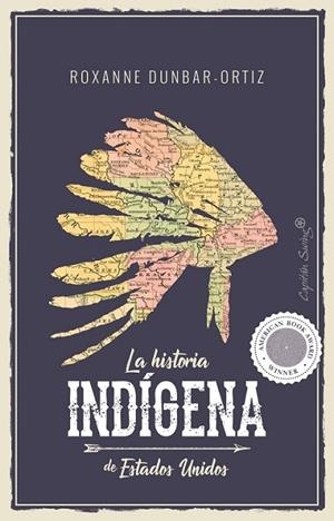 HISTORIA INDIGENA DE ESTADOS UNIDOS,LA | 9788494966705 | DUNBAR-ORTIZ ROXANNE | Llibreria L'Altell - Llibreria Online de Banyoles | Comprar llibres en català i castellà online - Llibreria de Girona