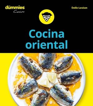 COCINA ORIENTAL PARA DUMMIES | 9788432905056 | LARAISON, EMILIE | Llibreria L'Altell - Llibreria Online de Banyoles | Comprar llibres en català i castellà online - Llibreria de Girona