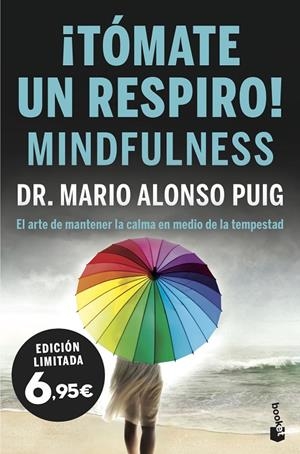 ¡TÓMATE UN RESPIRO! MINDFULNESS | 9788467054682 | PUIG, MARIO ALONSO | Llibreria Online de Banyoles | Comprar llibres en català i castellà online