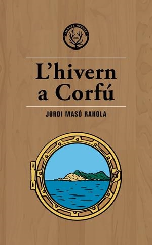 L'HIVERN A CORFÚ | 9788494917035 | MASÓ RAHOLA, JORDI | Llibreria Online de Banyoles | Comprar llibres en català i castellà online