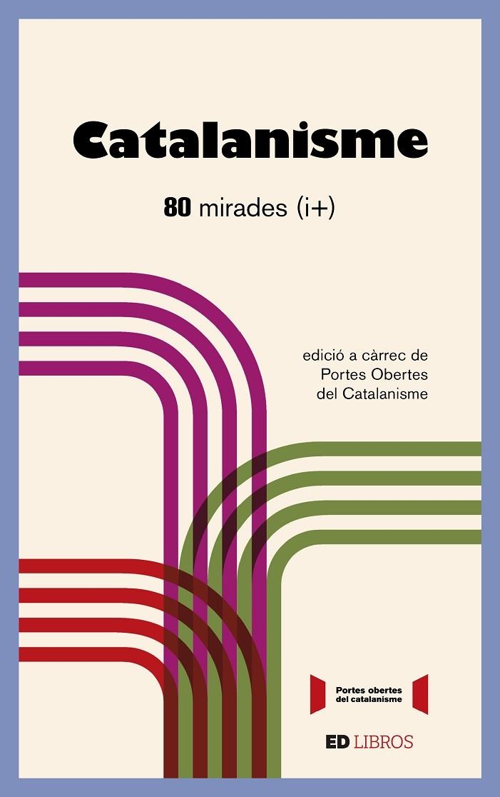 CATALANISME. 80 MIRADES (I +) | 9788409073146 | PORTES OBERTES DEL CATALANISME | Llibreria L'Altell - Llibreria Online de Banyoles | Comprar llibres en català i castellà online - Llibreria de Girona