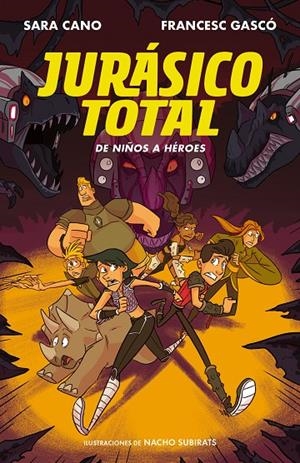 DE NIÑOS A HÉROES (SERIE JURÁSICO TOTAL 3) | 9788420487724 | GASCÓ, FRANCESC/CANO FERNÁNDEZ, SARA | Llibreria L'Altell - Llibreria Online de Banyoles | Comprar llibres en català i castellà online - Llibreria de Girona