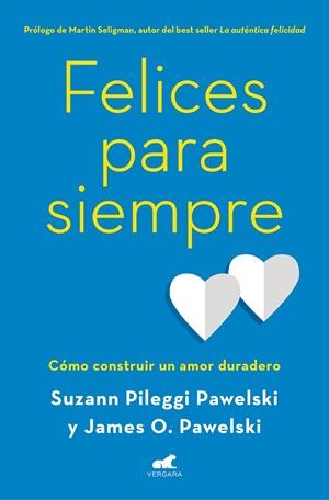 FELICES PARA SIEMPRE | 9788416076765 | PILEGGI PAWELSKI, SUZANN/PAWELSKI, PHD JAMES O. | Llibreria L'Altell - Llibreria Online de Banyoles | Comprar llibres en català i castellà online - Llibreria de Girona