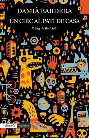 CIRC AL PATI DE CASA, UN | 9788417016739 | BARDERA, DAMIÀ | Llibreria Online de Banyoles | Comprar llibres en català i castellà online
