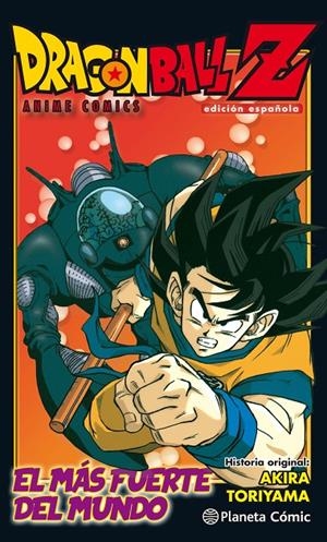 DRAGON BALL Z ANIME COMIC EL HOMBRE MÁS FUERTE DEL MUNDO | 9788491468271 | TORIYAMA, AKIRA | Llibreria L'Altell - Llibreria Online de Banyoles | Comprar llibres en català i castellà online - Llibreria de Girona