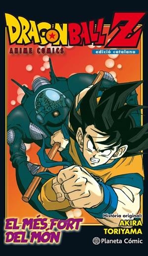 BOLA DE DRAC  Z ANIME COMIC. L'HOME MÉS FORT DEL MÓN | 9788491468288 | TORIYAMA, AKIRA | Llibreria L'Altell - Llibreria Online de Banyoles | Comprar llibres en català i castellà online - Llibreria de Girona
