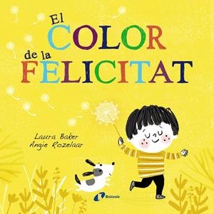 COLOR DE LA FELICITAT, EL | 9788499069630 | BAKER, LAURA | Llibreria L'Altell - Llibreria Online de Banyoles | Comprar llibres en català i castellà online - Llibreria de Girona