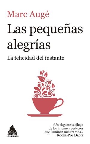 LAS PEQUEÑAS ALEGRÍAS | 9788416222957 | AUGÉ, MARC | Llibreria Online de Banyoles | Comprar llibres en català i castellà online