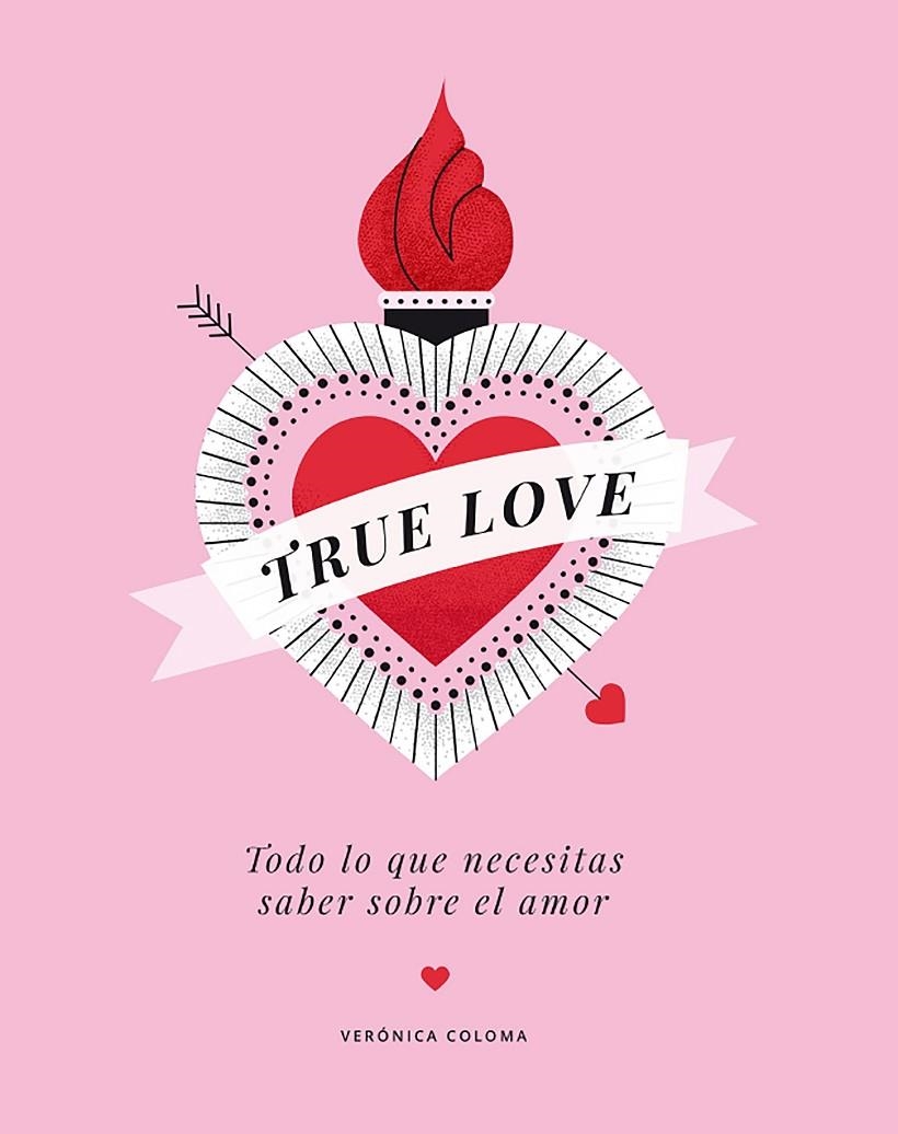 TRUE LOVE | 9788417560713 | COLOMA, VERÓNICA | Llibreria L'Altell - Llibreria Online de Banyoles | Comprar llibres en català i castellà online - Llibreria de Girona