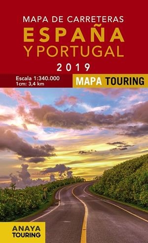 MAPA DE CARRETERAS DE ESPAÑA Y PORTUGAL 1:340.000, 2019 | 9788491581642 | ANAYA TOURING | Llibreria L'Altell - Llibreria Online de Banyoles | Comprar llibres en català i castellà online - Llibreria de Girona